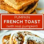 pinnable image of pumpkin french toast