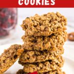 Pinterest image with text: craisin pecan oatmeal cookies - soft and chewy