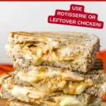 Image with text: BBQ chicken grilled cheese - use rotisserie or leftover chicken