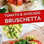 Pinnable image for fresh tomato avocado bruscheta.