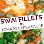 swai fillets in tomato caper sauce pinterest graphic