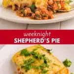 Pinnable image with text: weeknight shepherd's pie