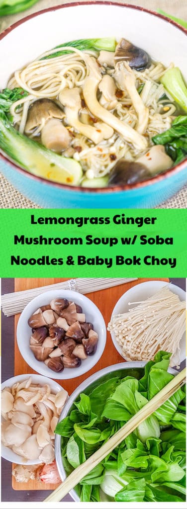 long pin for pinterest of lemongrass ginger mushroom soup with soba noodles and baby bok choy