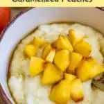 Breakfast Grits with Caramelized Peaches pinterest image