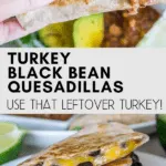 leftover turkey recipe: quesadillas- pinterest graphic