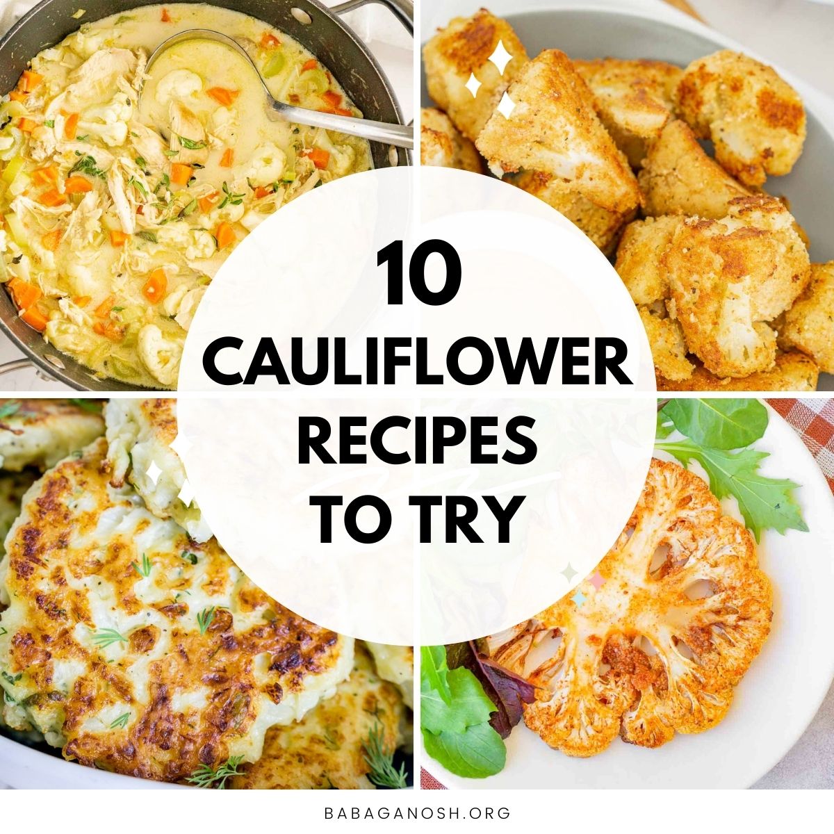 Image with text: 10 Cauliflower Recipes to Try