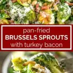 pinnable image of pan fried brussels sprouts with bacon and parmesan