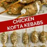 chicken kofta kebabs pinterest graphic