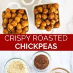 crispy roasted chickpeas pinterest graphic