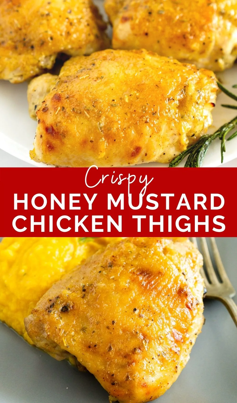 pinnable image of crispy honey mustard chicken thighs