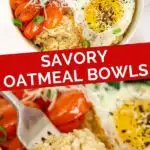 Pinnable image of savory oatmeal bowls.