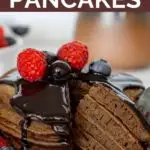 Pinnable image of chocolate protein pancakes.