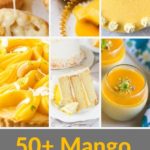 Pinnable image of 50+ mango desserts.