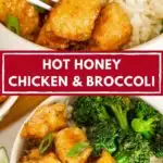 PInnable image with text: Hot honey chicken & broccoli.