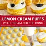 Pinnable image with text: Lemon cream puffs with cream cheese icing.