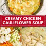 Pinterest image with text: Creamy chicken and cauliflower soup