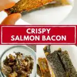 Pinterest image with text: Crispy salmon bacon