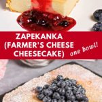 Pinterest image with text: Zapekanka - farmer's cheese cheesecake - one bowl!