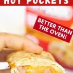 Pinterest image with text: How to air fry hot pockets - better than the oven!