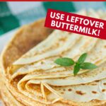 Pinterest image with text: Easy blender crepes - use leftover buttermilk