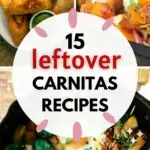 Pinterest graphic with text: 15 Leftover Carnitas Recipes