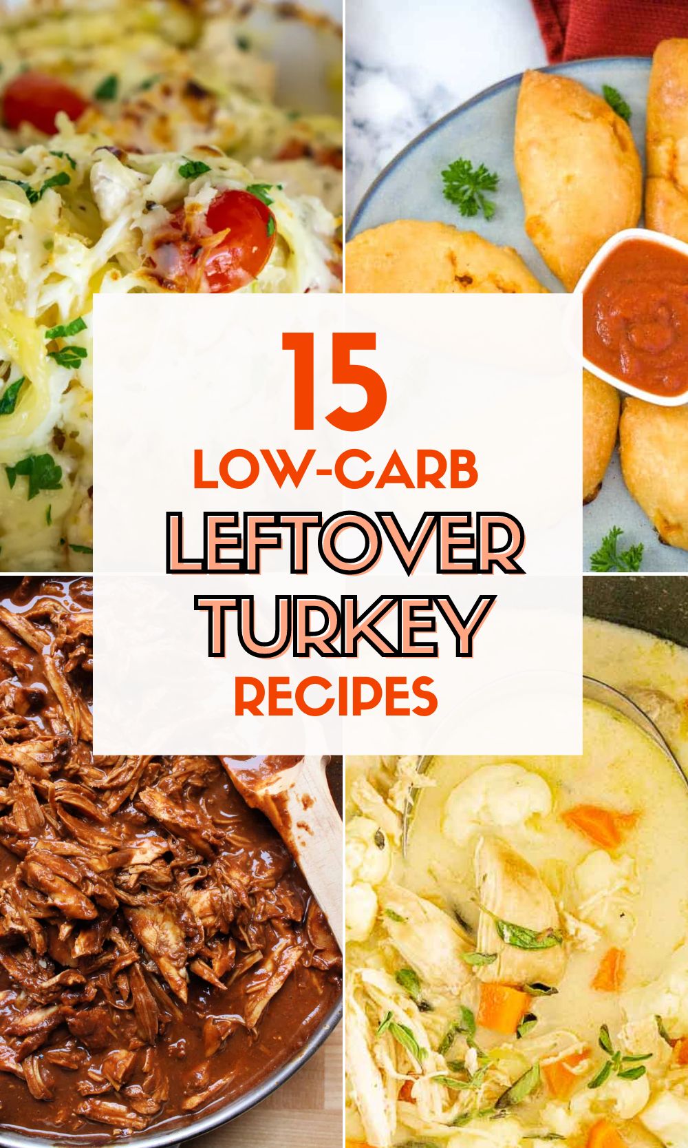 Pinterest image with text: 15 low carb leftover turkey recipes