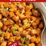Image with text: Air fryer sweet potato home fries - breakfast or dinner