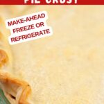 Image with text: Flaky 3 ingredient pie crust - make ahead, freeze or refrigerate
