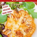 Image with text: Air Fryer Cauliflower Steak - easy veggie side dish