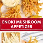 Image with text: Enoki mushroom appetizer