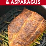 Image with text: air fryer dinner - salmon and asparagus
