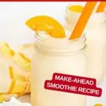 Image with text: Cottage cheese smoothie - make ahead smoothie recipe