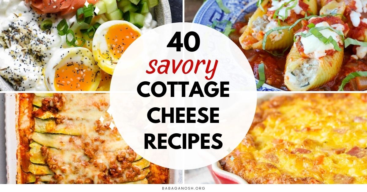 Picture with text: 40 savory cottage cheese recipes