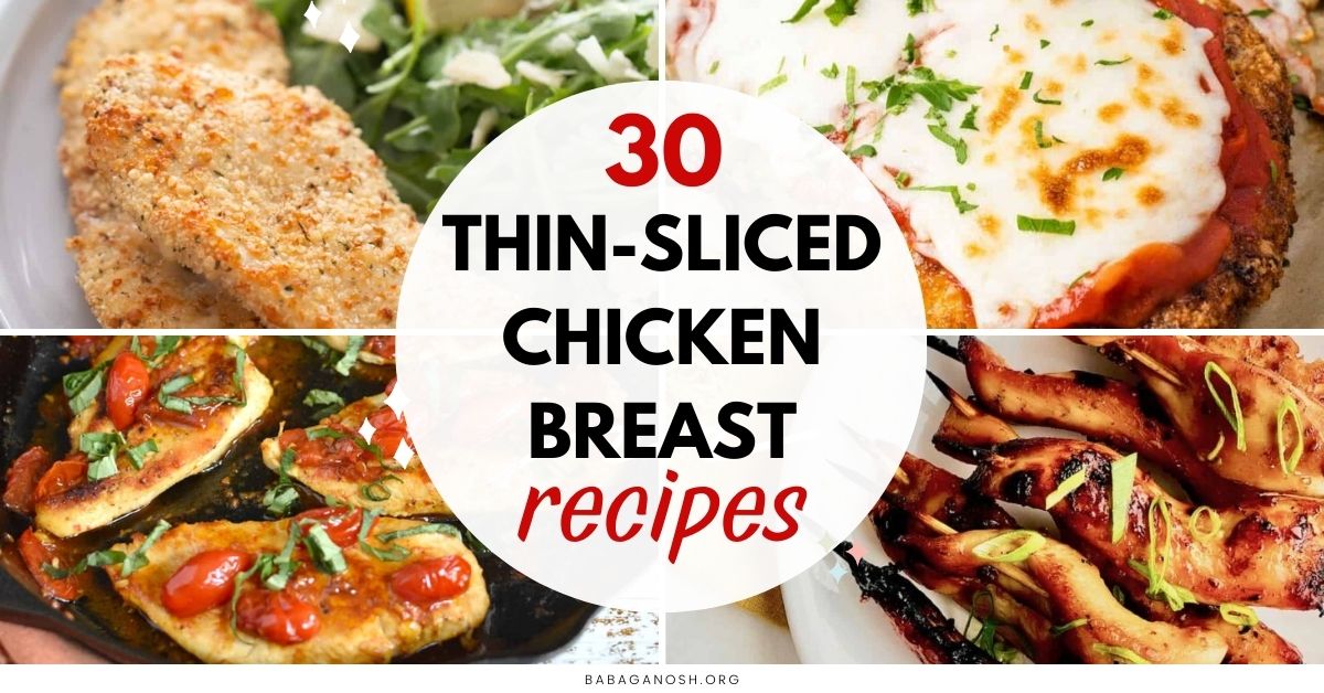 Picture with text: 30 thin-sliced chicken breast recipes