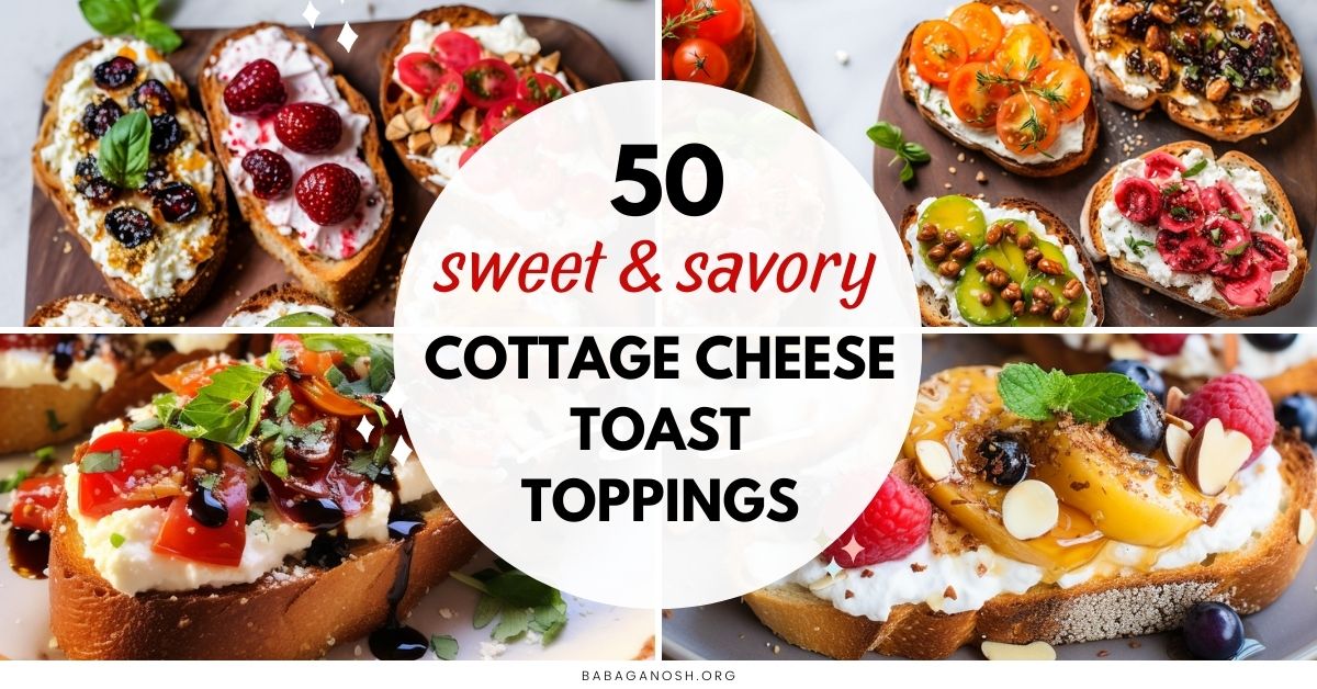 Graphic with text: 50 sweet and savory cottage cheese toast toppings