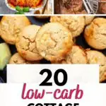 Pinterest image with text: 20 low-carb cottage cheese recipes - sweet and savory!