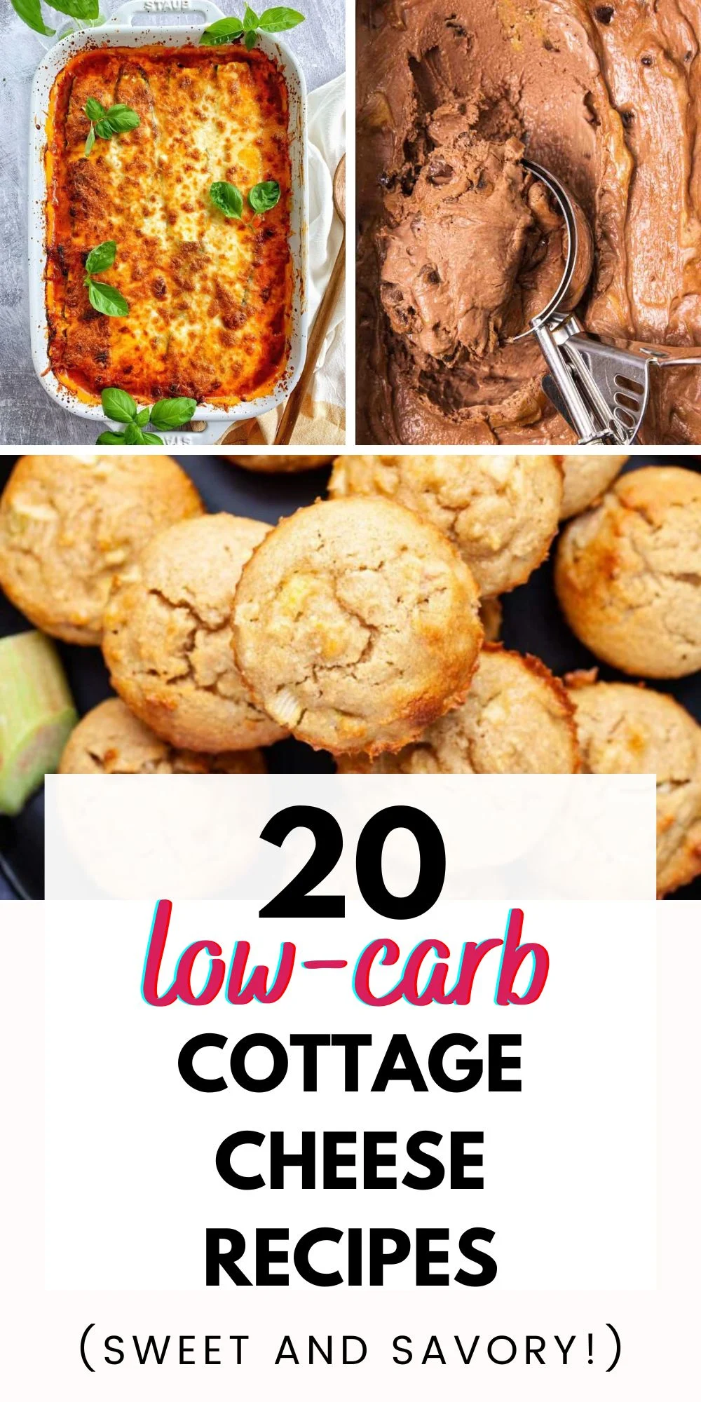 Pinterest image with text: 20 low-carb cottage cheese recipes - sweet and savory!