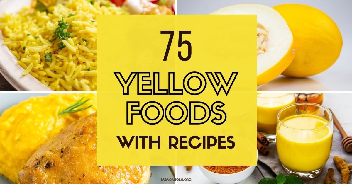 Graphic with text: 75 yellow foods with recipes