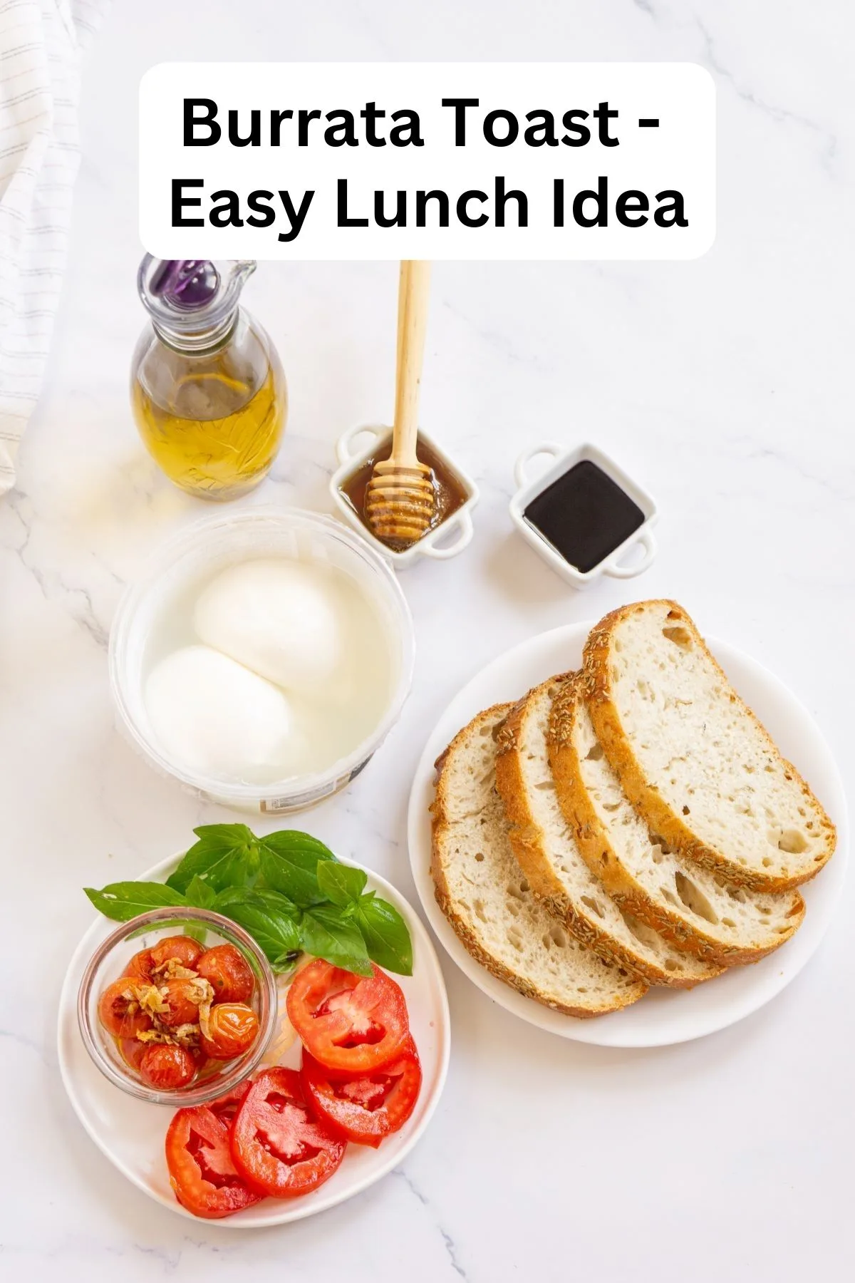 Ingredients for burrata toast