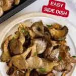Image with text: Garlicky Oyster Mushrooms - easy side dish