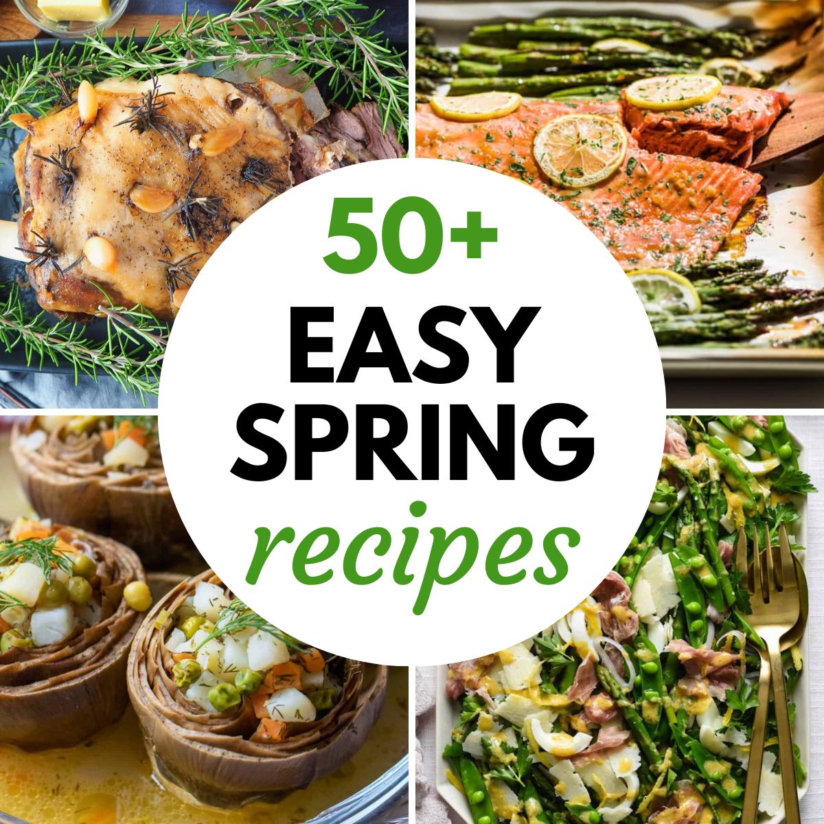 Image graphic with text that reads "50+ Easy Spring Recipes" and a collage of spring dishes.