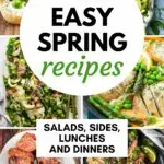 Pinterest graphic with text that reads "50+ Easy Spring recipes" and a collage of spring dishes.