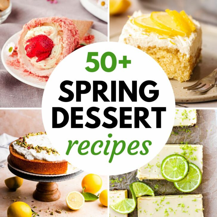 Image graphic with text that reads "50+ Spring Dessert Recipes" and a collage with four spring desserts.