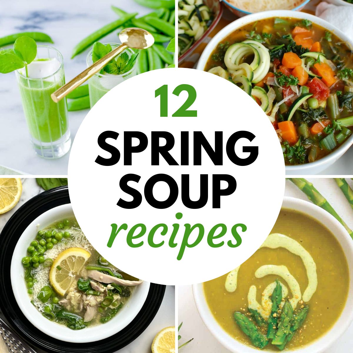 Image graphic with text that reads "12 Spring Soup Recipes" and an image collage with four spring soups.