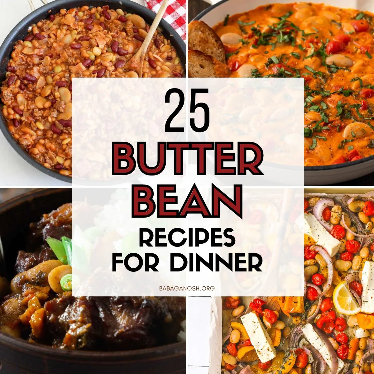 Collage with text: 25 butter bean recipes for dinner