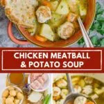 Pinterest image with text: chicken meatball and potato soup