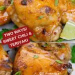 Pinterest image with text: Sous vid chicken thighs- two ways: sweet chili and teriyaki